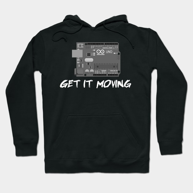 Arduino Get it moving Hoodie by Phystonelife